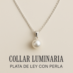 Collar Luminaria · Plata de Ley con Perla